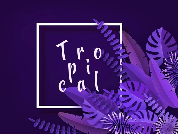 Hojas y plantas tropicales. Fondo abstracto ultravioleta con follaje tropical. Corta papel. Ilustración vectorial — Archivo Imágenes Vectoriales