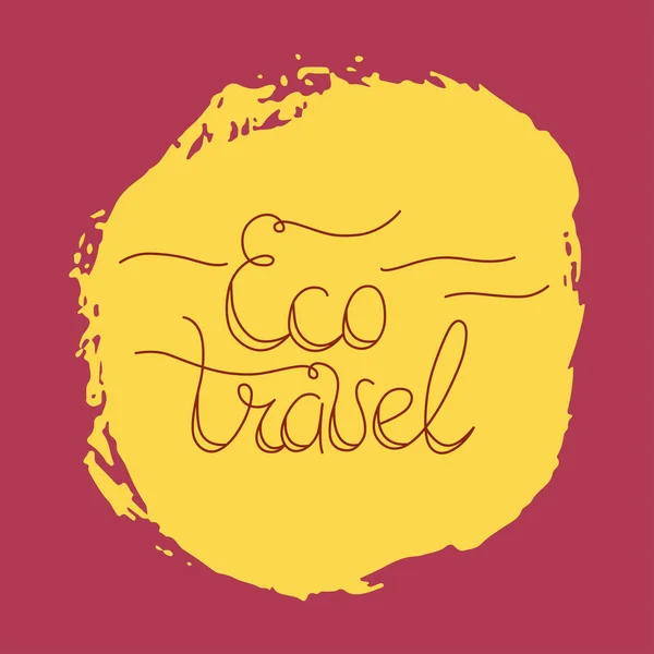 Hand lettering eco travel — Stock Vector