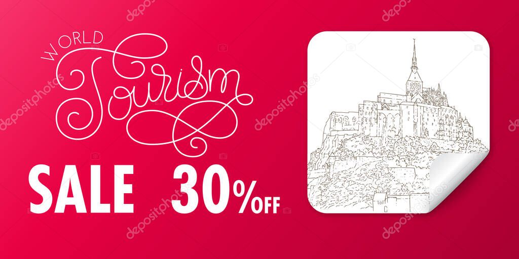 Travel sale banner. World tourism lettering. City sketching. Line art silhouette drawing on sticker. France, Mont Saint-Michel. Sketch style vector
