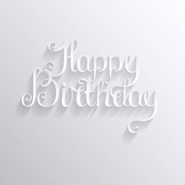 Kartpostal, etiket poster, afiş için mutlu doğum günü - premium el yapımı vektör yazı - şablon. Retro vintage tipografik kompozisyon, kaligrafi ifade. Elegance beyaz tasarım gölgeler.