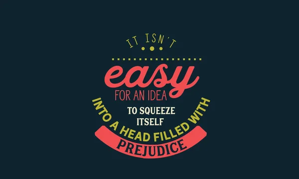 Isn Easy Idea Squeeze Self Head Filled Prejudice — стоковый вектор