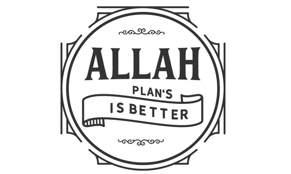 Allah Plan Better — Stock Vector