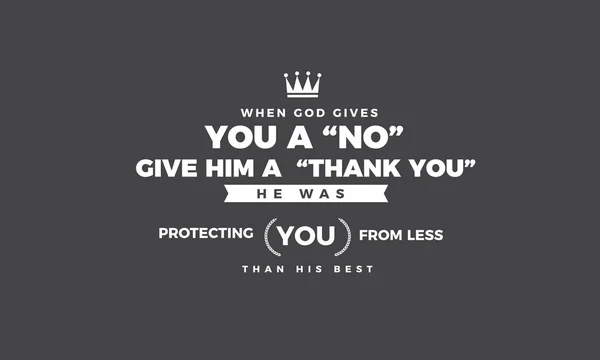 Når Gud Giver Dig Nej Give Ham Tak Han Beskyttede – Stock-vektor