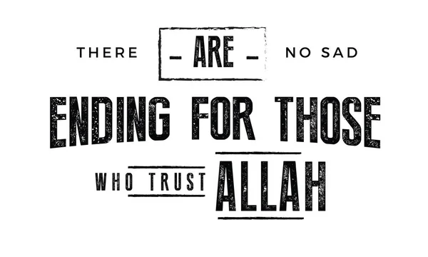 Pas Fin Triste Pour Ceux Qui Font Confiance Allah — Image vectorielle