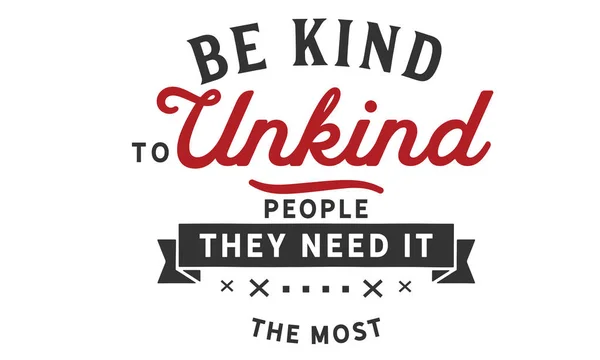 Kind Unkind People Need Most — стоковый вектор