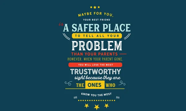 Тебя Твой Лучший Друг Безопасное Место Рассказать Обо Твоих Проблемах — стоковый вектор