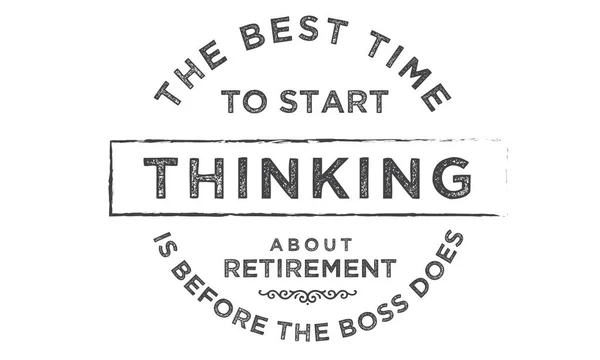 Best Time Start Thinking Retirement Boss Does — Stock Vector
