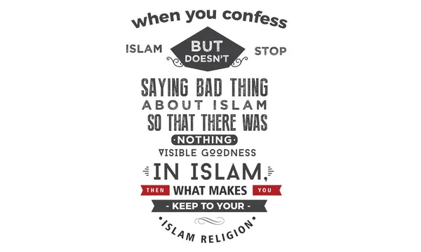 Quand Vous Confessez Islam Mais Arrête Pas Dire Mauvaises Choses — Image vectorielle