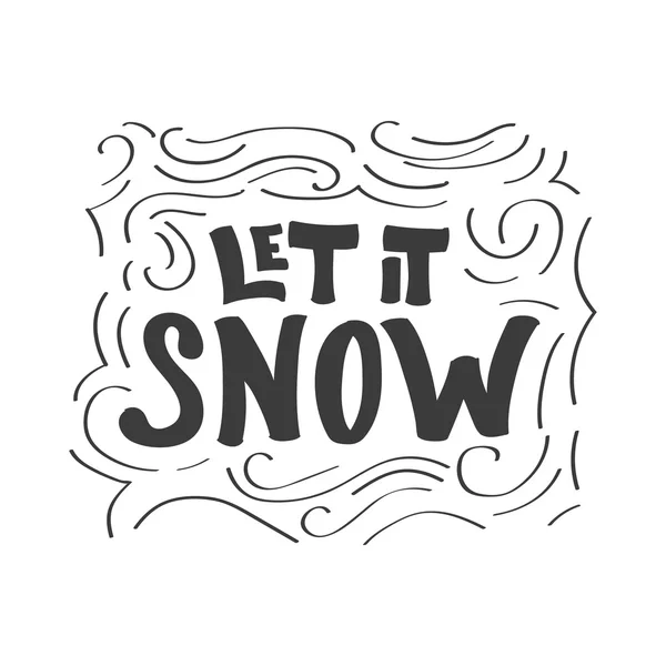 Laissez-le Snow calligraphic phrase sur fond blanc — Image vectorielle