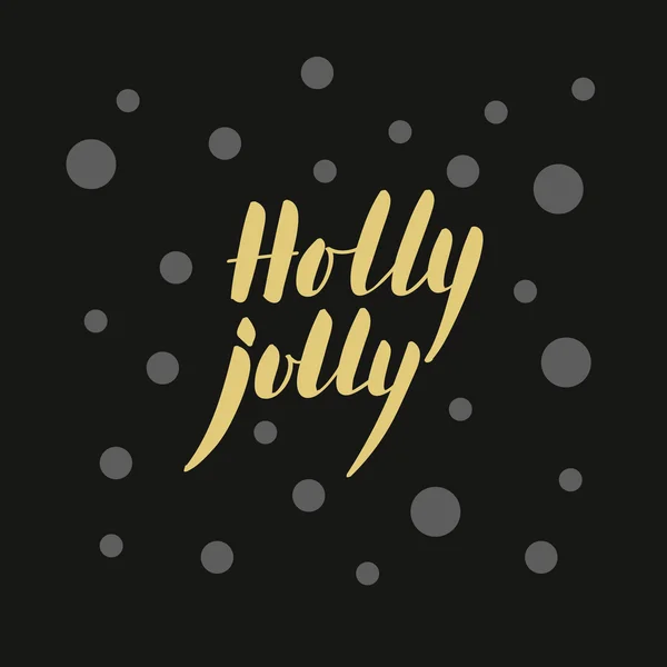 Letras doradas modernas Holly jolly para diseños de tarjetas o pósters — Vector de stock