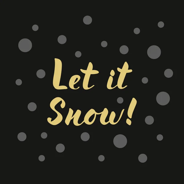 Let it snow modern golden lettering for card or poster designs — Stock vektor