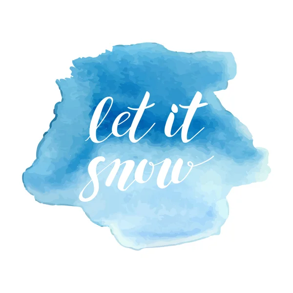 Modern lettering Let it Snow on watercolor blue splash backgroun — Stockový vektor