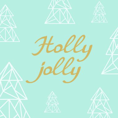 Holly Jolly altın harflerle üçgen sanat köknar ağaçlarıyla turkuaz üzerinde el yazısı