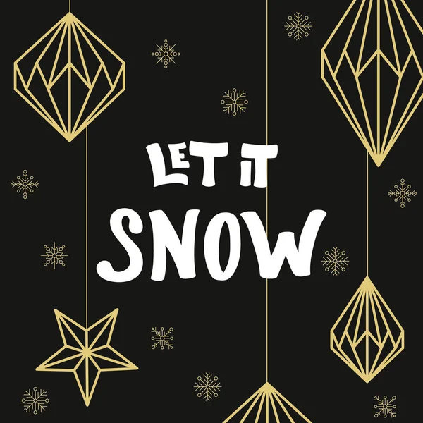 Décorations de Noël dorées et lettrage dessiné à la main Let It Snow — Image vectorielle