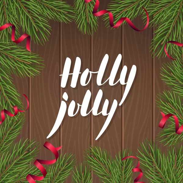 Holly Jolly letras modernas sobre fundo de madeira com ramos de abeto — Vetor de Stock