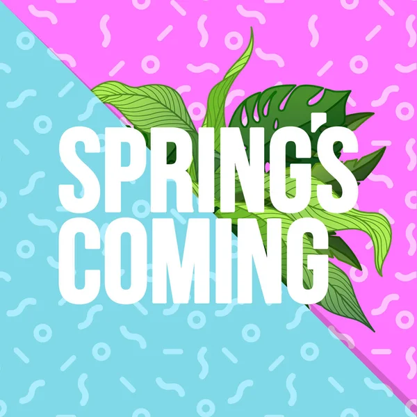 Spring's coming! Typografische poster met tropische bladeren en memphis patroon — Stockvector