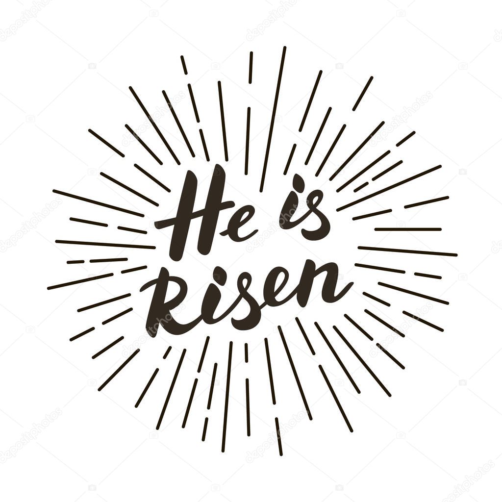 He is risen! Modern black and white lettering poster.