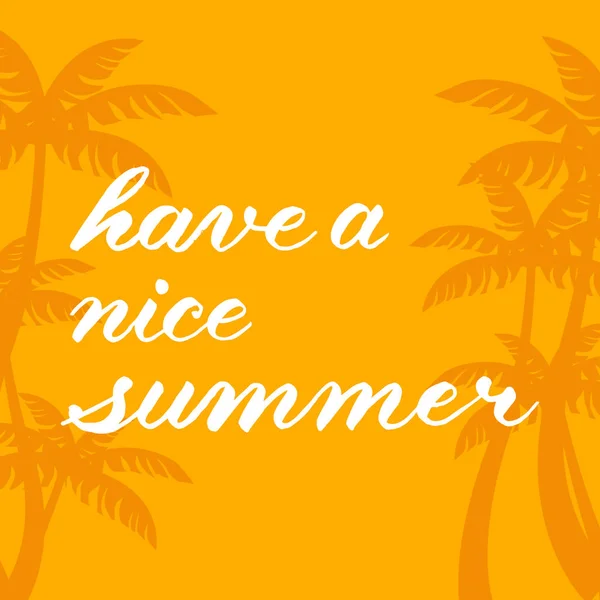 Palmen silhouet op de achtergrond en citaat "heb een mooie zomer" — Stockvector
