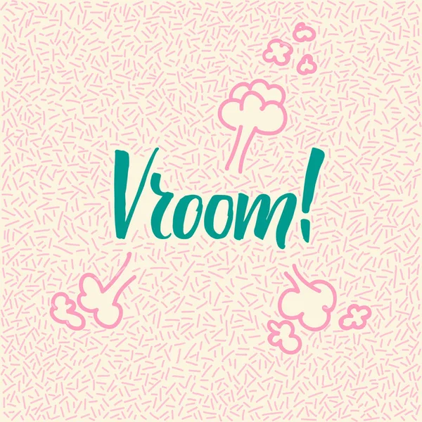 Perokresby ručně tažené doodle s moderní kaligrafie slovo Vroom! — Stockový vektor