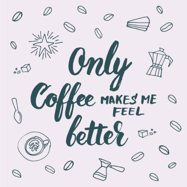 Sadece kahve kahve dükkanları, caf için daha iyi yazı hissetmemi sağlıyor