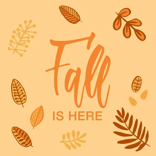 Fall is here! Modern calligraphy and falling leaves. — Stock Vector