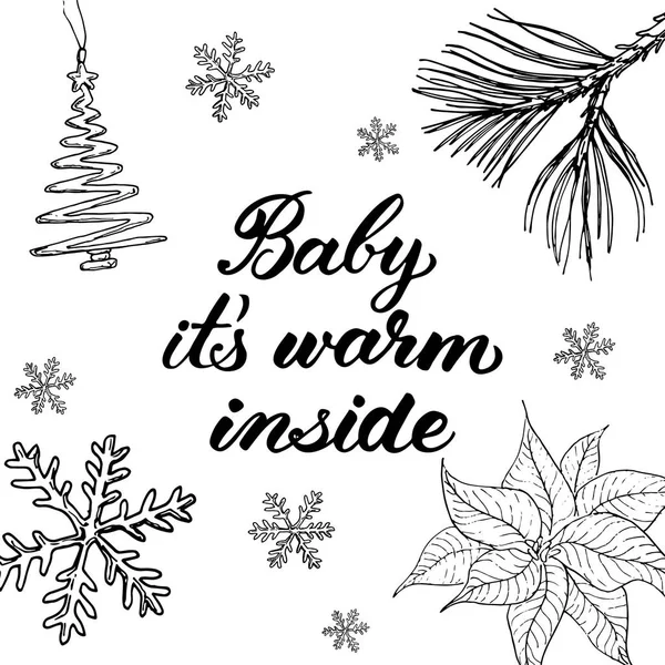 Baby, drinnen ist es warm! Handgezeichnete grafische Elemente und Schriftzüge — Stockvektor