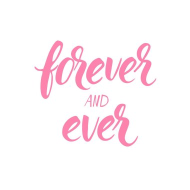 Sonsuza dek! El Sevgililer günü tasarımlar için kaligrafi ifade yazılı.