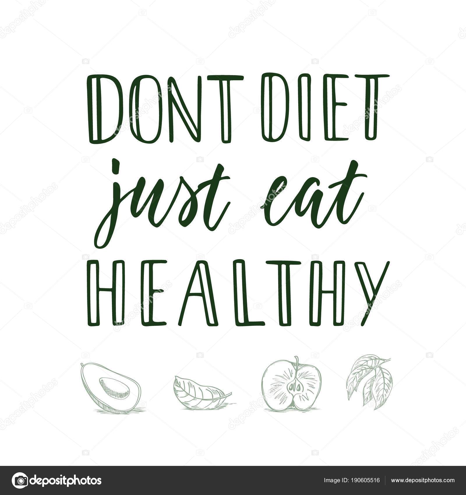just eat healthy