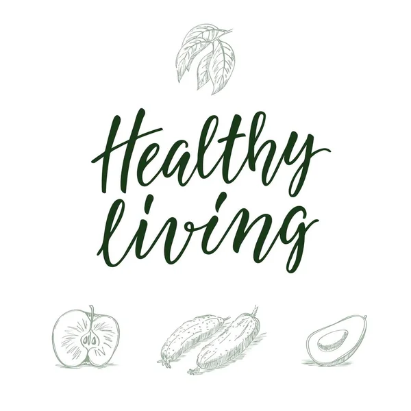 Υγιεινό Τρόπο Ζωής Καλλιγραφικά Απόσπασμα Και Veggi Φρούτα Φόντο — Διανυσματικό Αρχείο