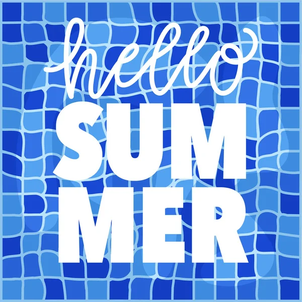 Hallo Zomer Vet Handgeschreven Kalligrafie Achtergrond Van Een Azuurblauwe Zwembad — Stockvector
