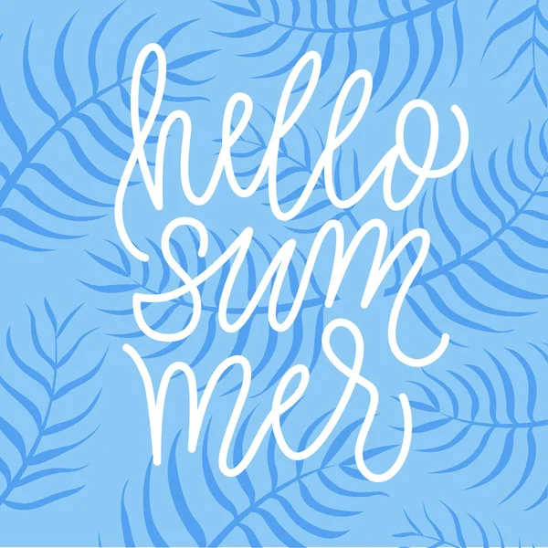 Hallo Sommer Moderne Kalligraphie Phrase Auf Blauem Palmblättern Hintergrund — Stockvektor