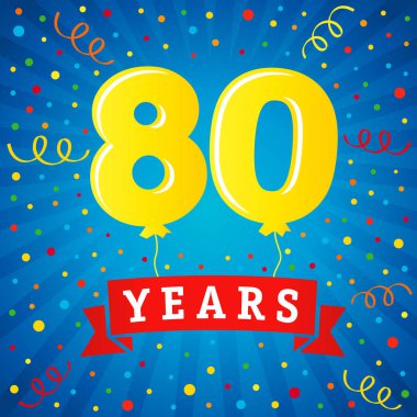80 yıl yıldönümü kutlamaları renkli balonlar ve konfeti ile. Vektör çizim tasarım kutlama parti 80 yıl şablon numaraları benzersiz arka plan yıldönümü, davetiye