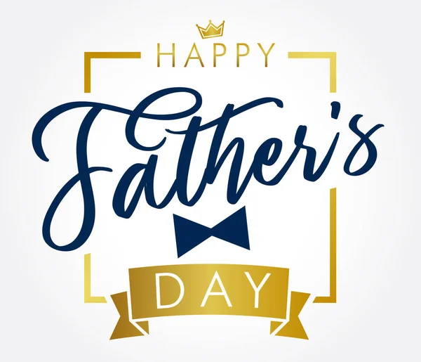 Happy Father Day Golden Lettering Greeting Card Happy Fathers Day — Stock Vector
