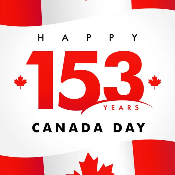 153周年 快乐加拿大日的横幅 加拿大日 国定假日 带有矢量文字和红色枫叶的国旗 1867年加拿大独立周年庆祝活动 — 图库矢量图片