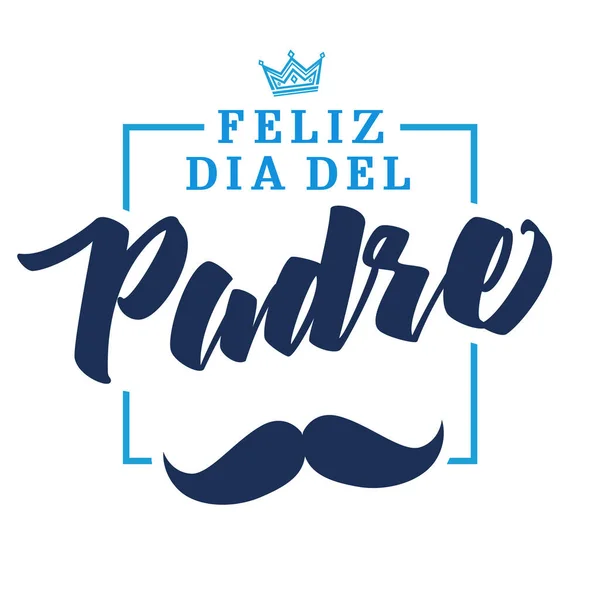 Feliz Día Del Padre Español Letras Elegantes Traducir Feliz Día — Vector de stock