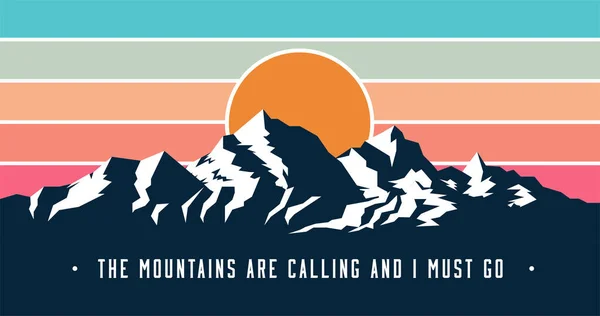 Vintage estilo bandeira montanhas design com montanhas estão chamando e eu devo ir legenda. Silhueta de pôr do sol de montanhas. Ilustração do eleitor. —  Vetores de Stock
