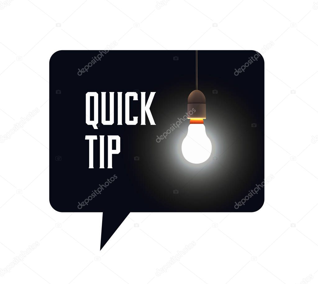 Quick tip bubble black with bulb lamp and quick tip caption inside. Vector illustration.