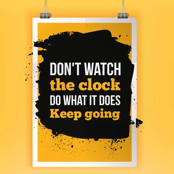 Továbbmenni. Ne figyelje az órát. Motiváció tipográfia poszter a sötét háttér előtt. Vektor inspiráló tipográfia. — Stock Vector