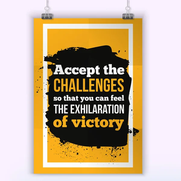 Challenge Concept. Motivation victoire Citation. Modèle d'affiche pour invitation, cartes de voeux ou t-shirt . — Image vectorielle