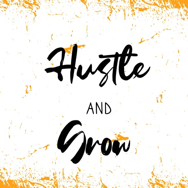 Hustle and Grow banner, decoración creativa, póster para la pared, camiseta de la cita — Archivo Imágenes Vectoriales