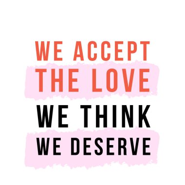 Aşk tipografisini, poster alıntısını, vektör ilanını, olumlu arka planı kabul ediyoruz.