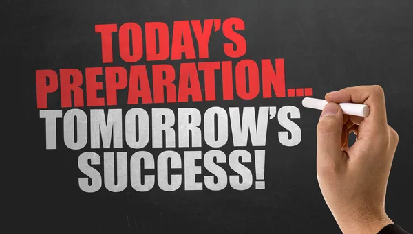 Sign todays preparation tomorrows success — Stock Photo, Image