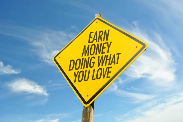 Gana dinero haciendo lo que amas — Foto de Stock