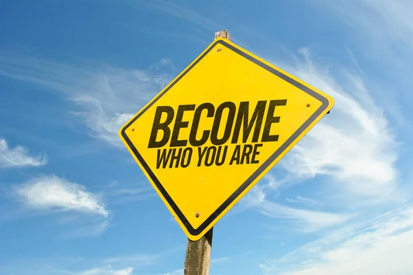 Become Who You Are on a concept image — Stock Photo, Image