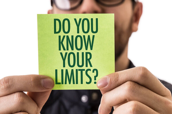 Do You Know Your Limits?