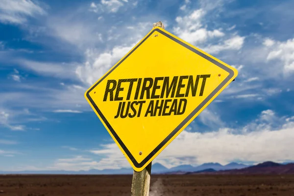 Retirement just ahead sign Retirement Just Ahead sign — Stock Photo