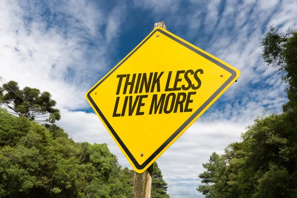 Pense menos ao vivo mais — Fotografia de Stock
