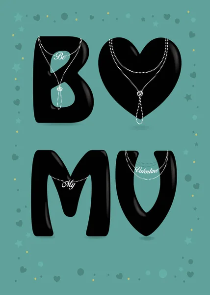 Be My Valentine. Fekete betűk gyöngy gallér — Stock Fotó