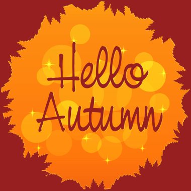 Bir arka plan ile bir yazıt Merhaba Autumn.Design öğesi bir afiş, broşür, Web sitesi, etiket için vektör. 