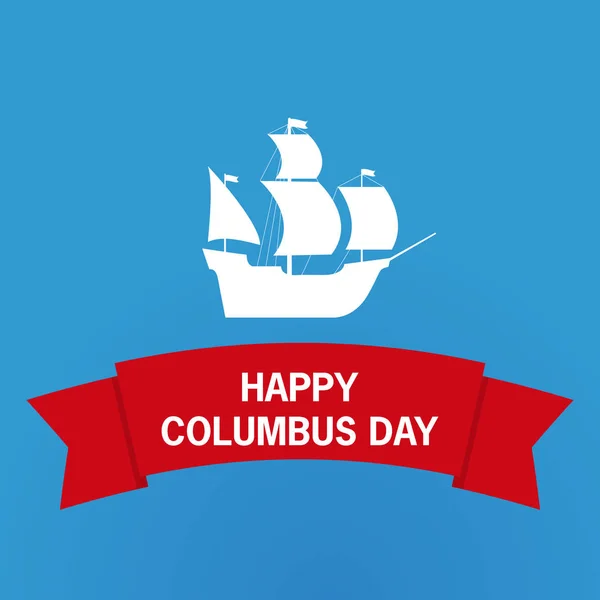 Boldog Kolumbusz Napot Vitorlás Hajó Nemzeti Usa Nyaralás Ajándék Kártya — Stock Vector